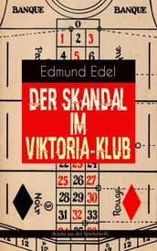 Der Skandal im Viktoria-Klub (Krimi aus der Spielerwelt)