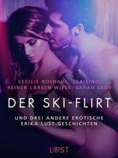 Der Ski-Flirt und drei andere erotische Erika Lust-Geschichten