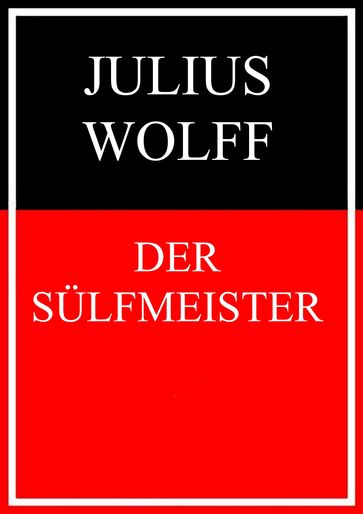 Der Sülfmeister - Julius Wolff