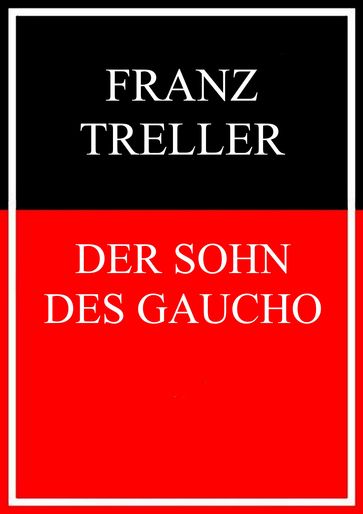 Der Sohn des Gaucho - Franz Treller