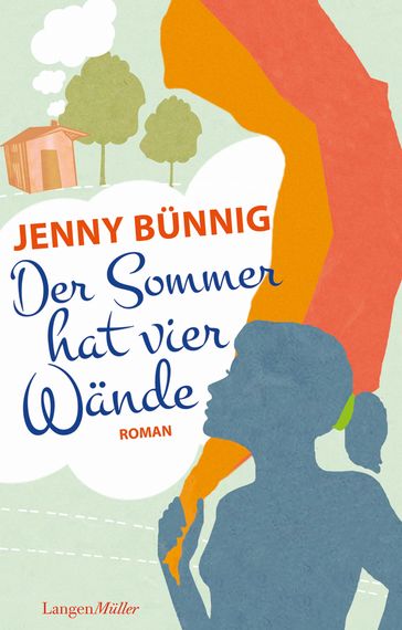 Der Sommer hat vier Wände - Jenny Bunnig
