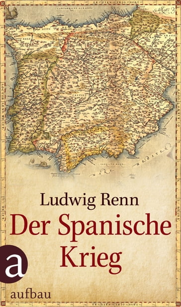 Der Spanische Krieg - Ludwig Renn