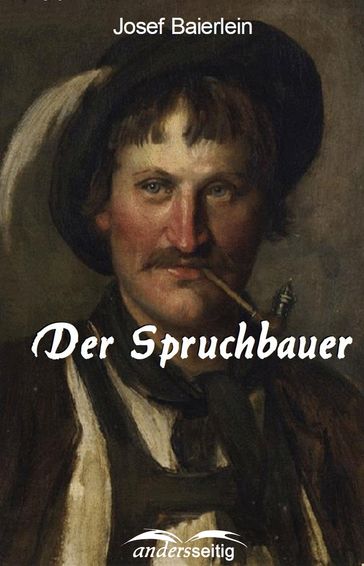 Der Spruchbauer - Josef Baierlein