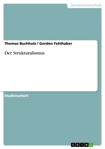 Der Strukturalismus - Gorden Fehlhaber - Thomas Buchholz