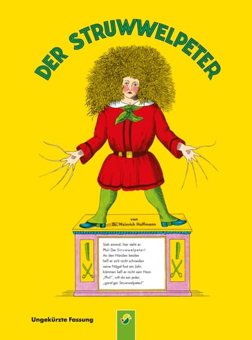 Der Struwwelpeter - ungekürzte Fassung - Dr. Heinrich Hoffmann