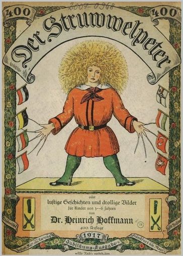 Der Struwwelpeter oder Lustige Geschichten und drollige Bilder (400. Auflage 1917) - Heinrich Hoffmann