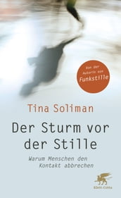 Der Sturm vor der Stille