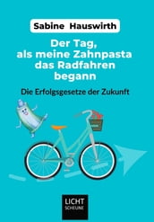 Der Tag, als meine Zahnpasta das Radfahren begann