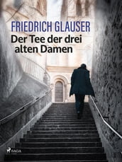 Der Tee der drei alten Damen