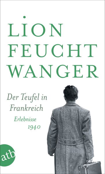 Der Teufel in Frankreich - Lion Feuchtwanger - Marta Feuchtwanger