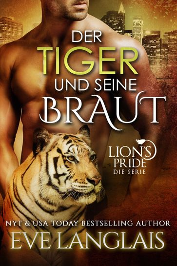 Der Tiger und seine Braut - Eve Langlais