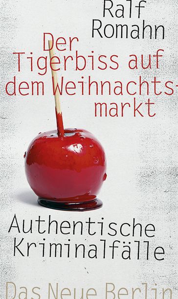 Der Tigerbiss auf dem Weihnachtsmarkt - Ralf Romahn