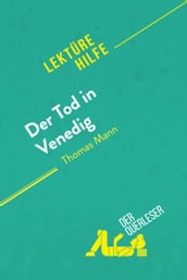 Der Tod in Venedig von Thomas Mann (Lektürehilfe)