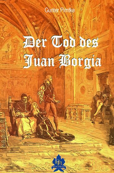 Der Tod des Juan Borgia - Gunter Pirntke