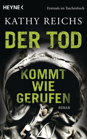 Der Tod kommt wie gerufen - Kathy Reichs