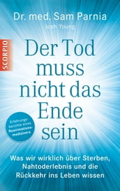 Der Tod muss nicht das Ende sein