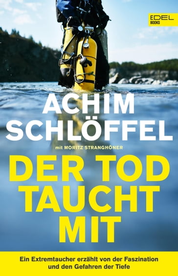 Der Tod taucht mit - Achim Schloffel - Moritz Stranghoner