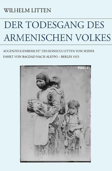 Der Todesgang des armenischen Volkes - Wilhelm Litten