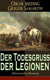 Der Todesgruß der Legionen (Historischer Roman)