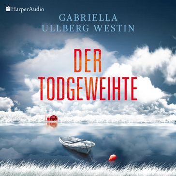 Der Todgeweihte (Ein Johan Rokka Krimi) [ungekürzt] - Gabriella Ullberg Westin