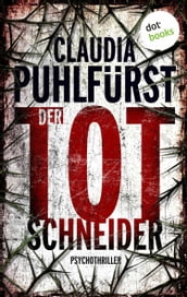 Der Totschneider: Ein Fall für Lara Birkenfeld 1 - Eine toughe Reporterin im Visier eines brutalen Serienkillers