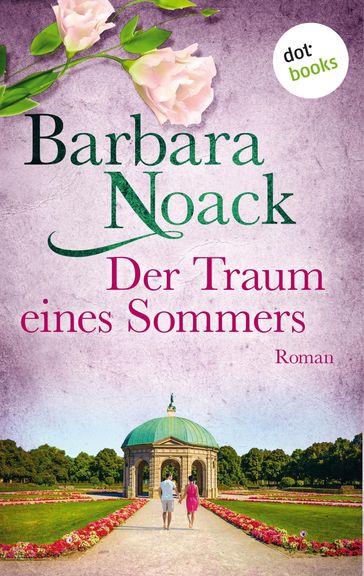 Der Traum eines Sommers - Barbara Noack