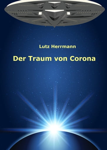 Der Traum von Corona - Lutz Herrmann