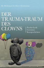 Der Trauma-Traum des Clowns