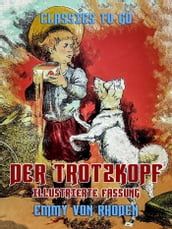 Der Trotzkopf - Illustrierte Fassung