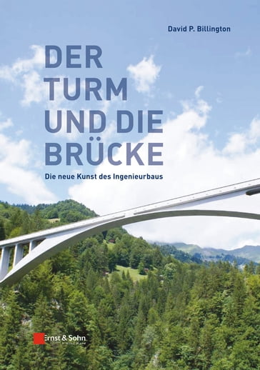 Der Turm und Brücke - David P. Billington