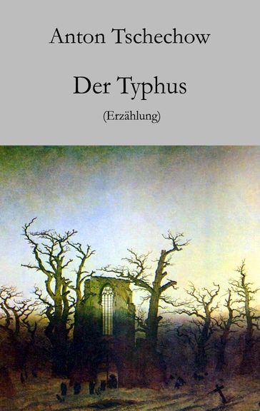 Der Typhus - Anton Tschechow