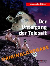 Der Untergang der TELESALT - Originalausgabe