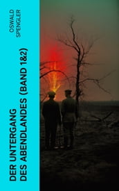 Der Untergang des Abendlandes (Band 1&2)