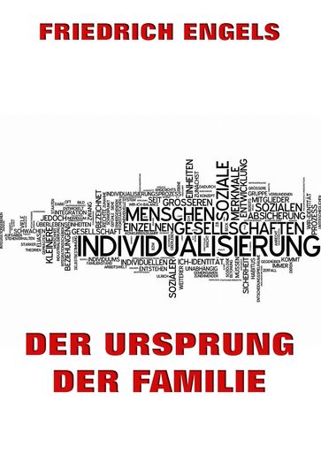 Der Ursprung der Familie - Friedrich Engels