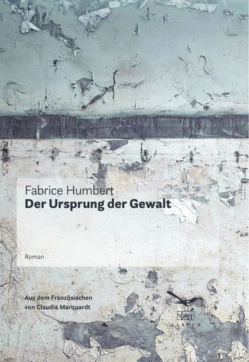 Der Ursprung der Gewalt - Fabrice Humbert