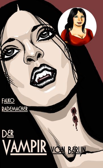 Der Vampir von Berlin. Ein Lisa Becker Krimi - Falko Rademacher