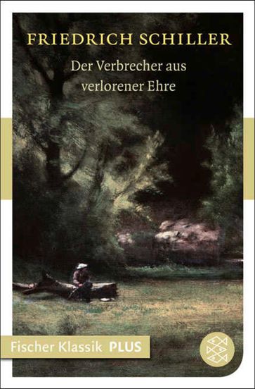 Der Verbrecher aus verlorener Ehre - Friedrich Schiller