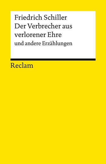 Der Verbrecher aus verlorener Ehre und andere Erzählungen - Friedrich Schiller