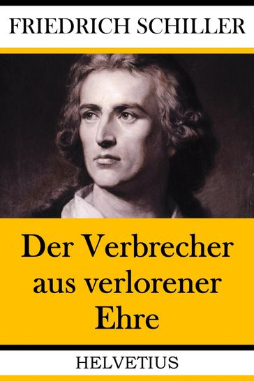 Der Verbrecher aus verlorener Ehre - Friedrich Schiller