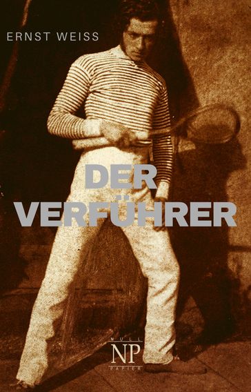 Der Verführer - Ernst Weiß