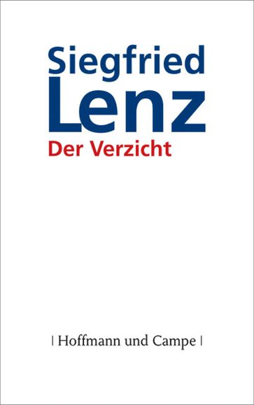 Der Verzicht - Lenz Siegfried