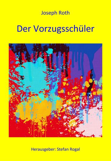 Der Vorzugsschüler - Joseph Roth