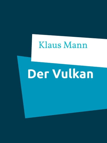 Der Vulkan - Klaus Mann