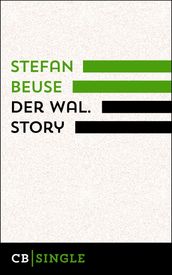 Der Wal. Story