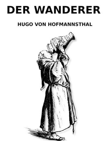 Der Wanderer - Hugo von Hofmannsthal