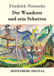 Der Wanderer und sein Schatten