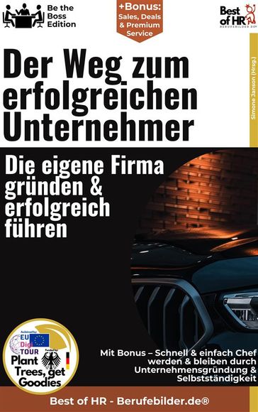 Der Weg zum erfolgreichen Unternehmer  Die eigene Firma grunden & erfolgreich fuhren - Simone Janson