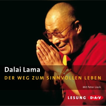 Der Weg zum sinnvollen Leben - Dalai Lama