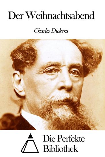 Der Weihnachtsabend - Charles Dickens