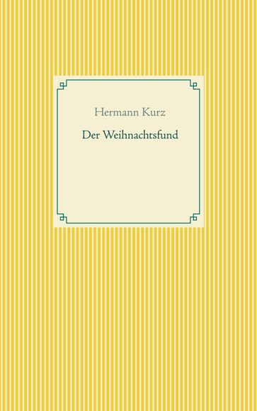 Der Weihnachtsfund - Hermann Kurz